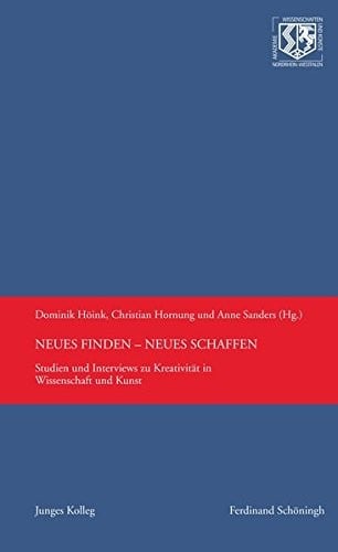 Neues finden - Neues schaffen