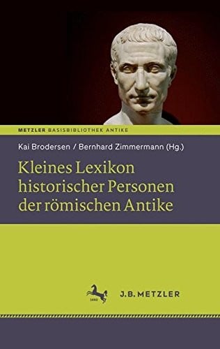 Kleines Lexikon historischer Personen der römischen Antike