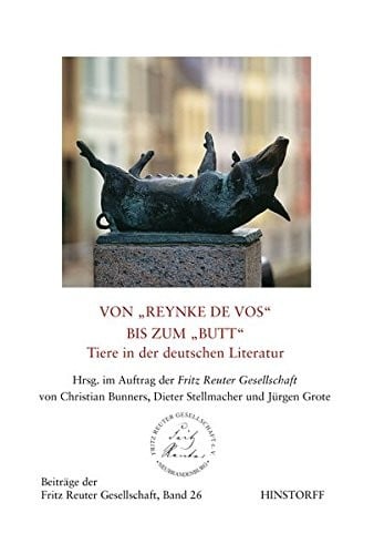 Von ""Reynke de vos"" bis zum ""Butt"" - Tiere in der deutschen Literatur