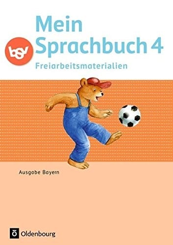 Mein Sprachbuch 4. Jahrgangsstufe - Freiarbeitsmaterialien. Ausgabe Bayern
