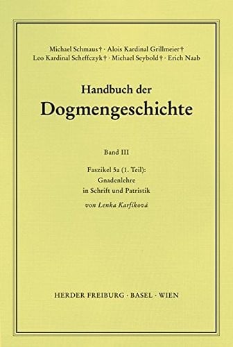 Gnadenlehre in Schrift und Patristik