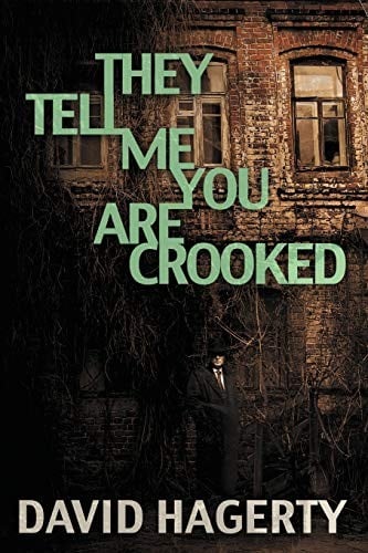 They Tell Me You Are Crooked