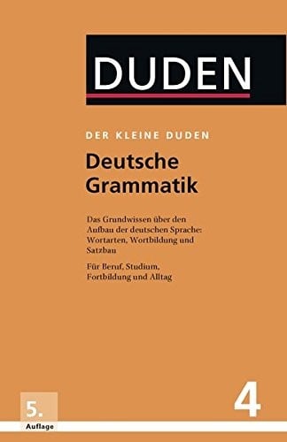 Der kleine Duden - Deutsche Grammatik