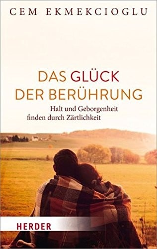 Das Glück der Berührung