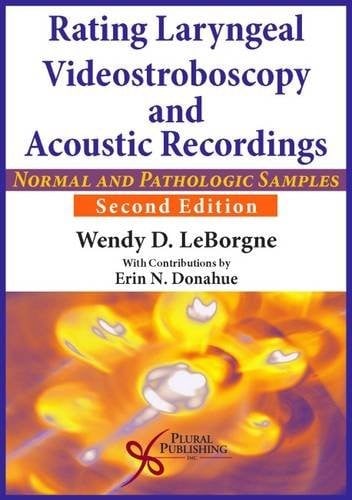 Rating Laryngeal Videostroboscopy and Acoustic Recordings