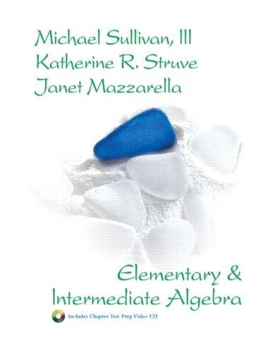 Elementary & Intermediate Algebra
