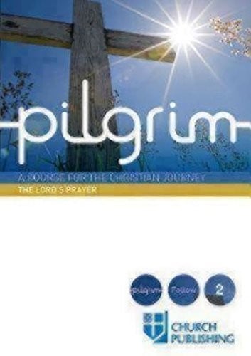 Pilgrim - The Lord's Prayer