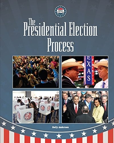 The Presidential Election Process