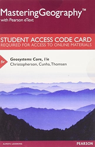 Mastering Geography with Pearson eText -- Standalone Access Card -- for Geosystems Core