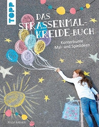 Das Straßenmalkreide-Buch