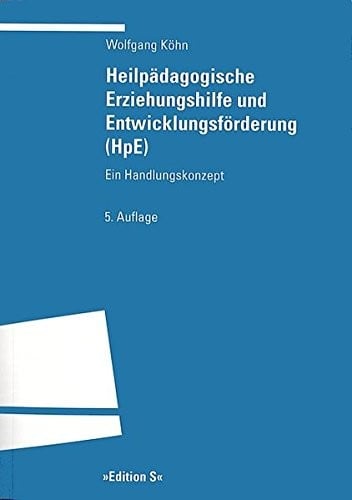 Heilpädagogische Erziehungshilfe und Entwicklungsförderung