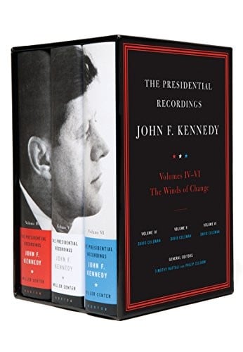 The Presidential Recordings : John F. Kennedy Volumes IV-VI : The Winds of Change