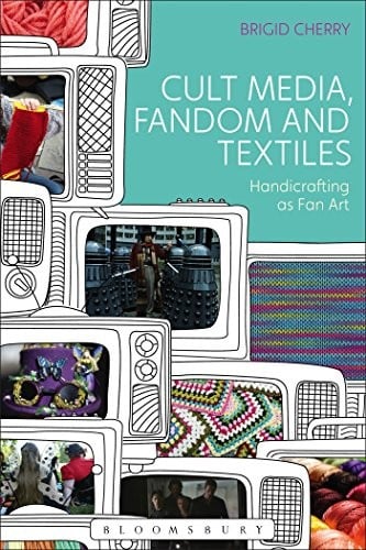 Cult Media, Fandom, and Textiles