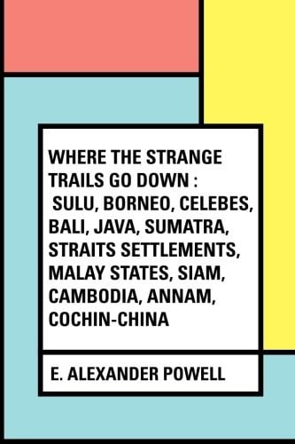 Where the Strange Trails Go Down