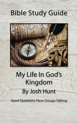Bible Study Guide -- My Life In God's Kingdom