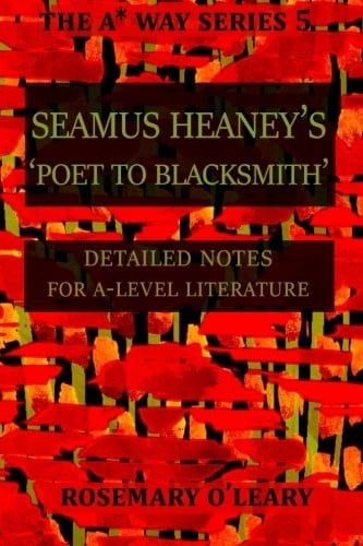 Seamus Heaney's Poet to Blacksmith