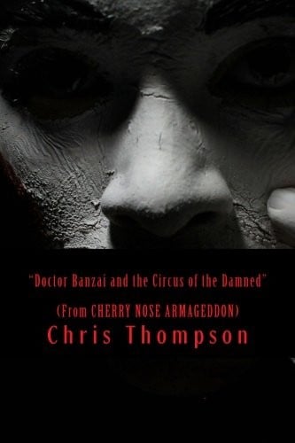 Doctor Banzai and the Circus of the Damned