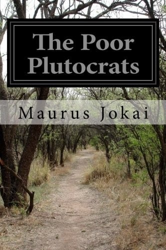 The Poor Plutocrats