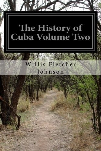 The History of Cuba Volume Two