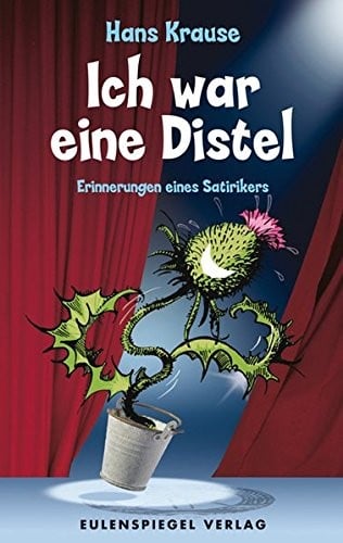 Ich war eine Distel