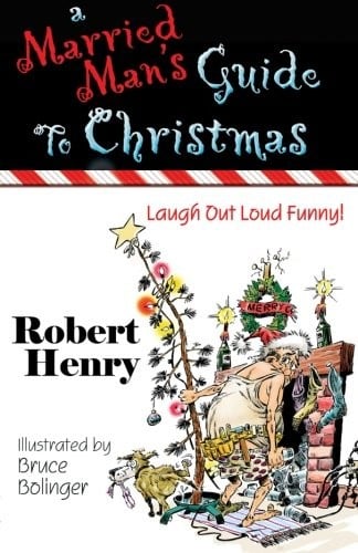 A Married Man's Guide To Christmas