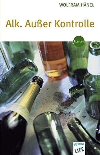 Alk.  Außer Kontrolle