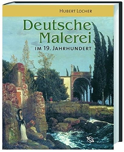Deutsche Malerei im 19. Jahrhundert