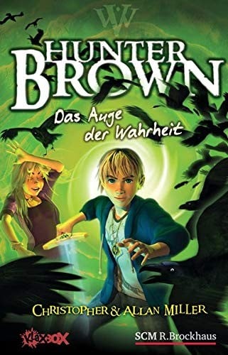 Hunter Brown - Das Auge der Wahrheit