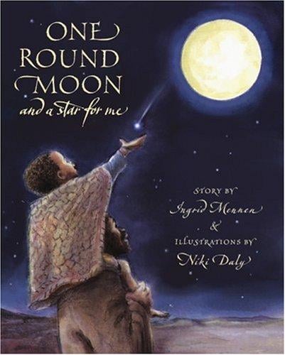 One Round Moon and a Star for Me