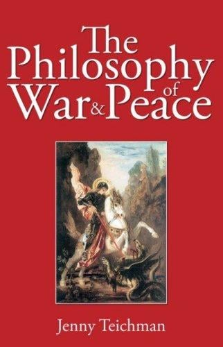 PHILOSOPHY OF WAR AND PEACE