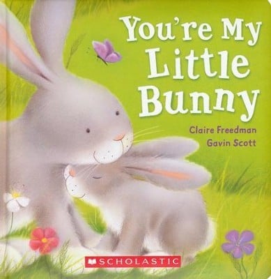 You're my little bunny