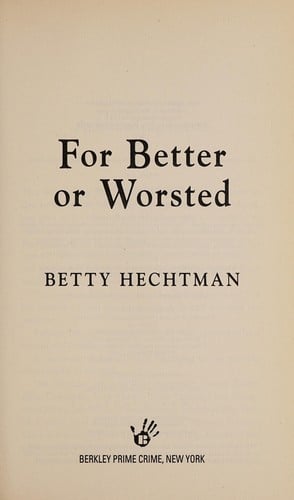 For better or worsted