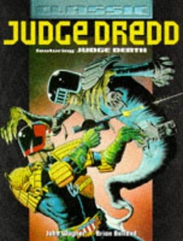 Judge Dredd-Classic Judge Dredd (Judge Dredd S.)