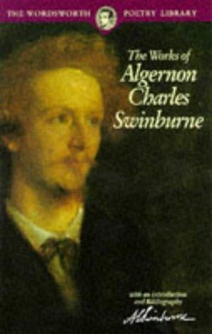 Works of Algernon Charles Swinburne