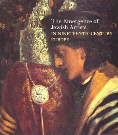 The Emergence of Jewish Artists in Nineteenth-Century Europe