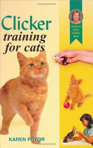 Clicker Training Your Cat (A Karen Pryor Clicker Book)