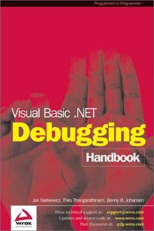 Visual Basic .NET Debugging Handbook