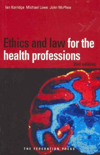 Ethics and Law for the Health Professions