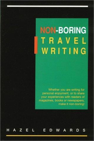 Non-Boring Travel Writing