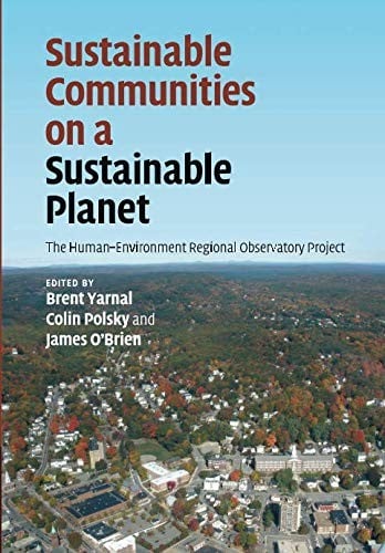 Sustainable communities on a sustainable planet