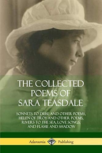 Collected poems of Sara Teasdale