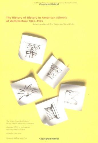 The history of history in American schools of architecture, 1865-1975