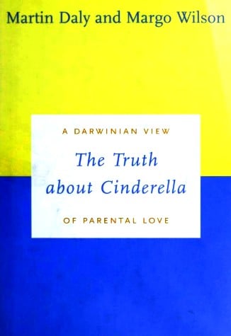 The truth about Cinderella : a Darwinian view of parental love
