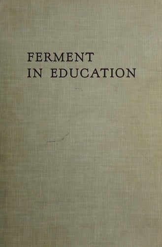 Ferment in education