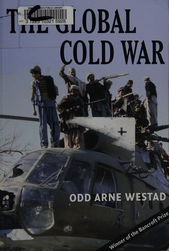 GLOBAL COLD WAR: THIRD WORLD INTERVENTIONS AND THE MAKING OF OUR TIMES