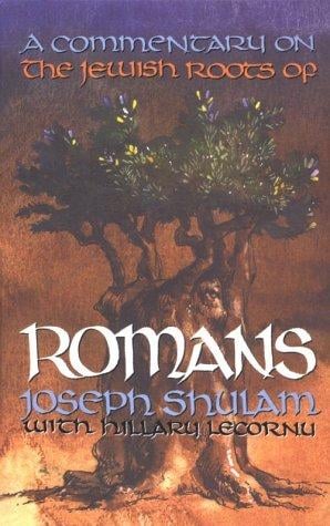 A Commentary on the Jewish Roots of Romans