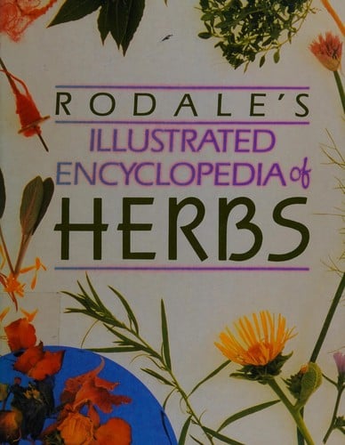 Rodale's illusrated encyclopedia of herbs