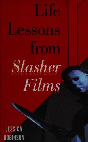 Life lessons from slasher films