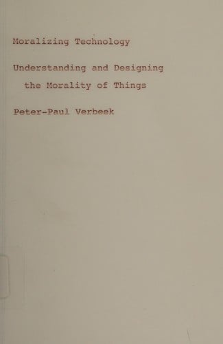 Moralizing technology