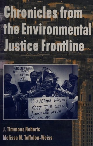 Chronicles from the environmental justice frontline